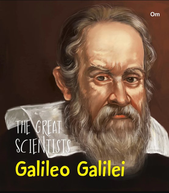 The Great Scientists Galileo Galilei 